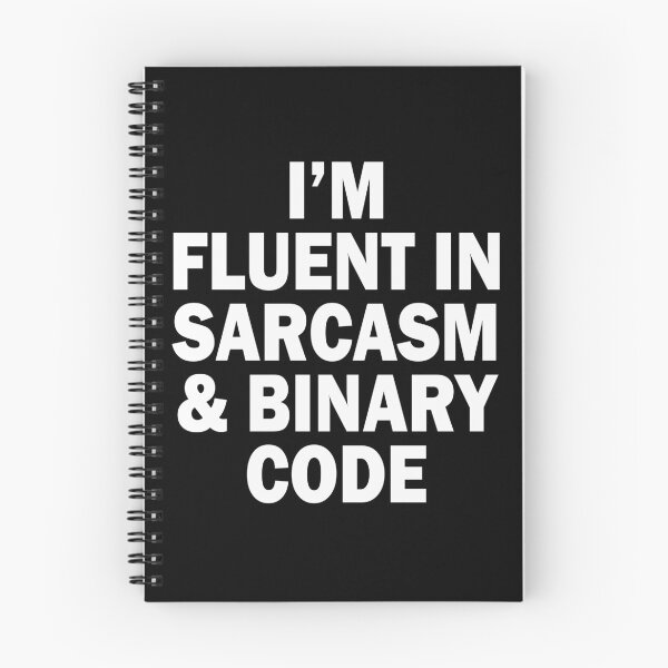 Item preview, Fluent in Sarcasm and Binary Code designed and sold by bullshirter.