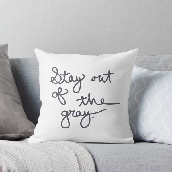 Item preview, Stay Out of the Gray designed and sold by abeink.