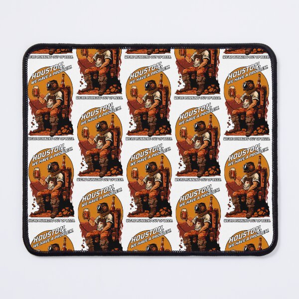 Item preview, Astronaut drinking beer-Houston, we have a problem designed and sold by CinEmmaDesign.
