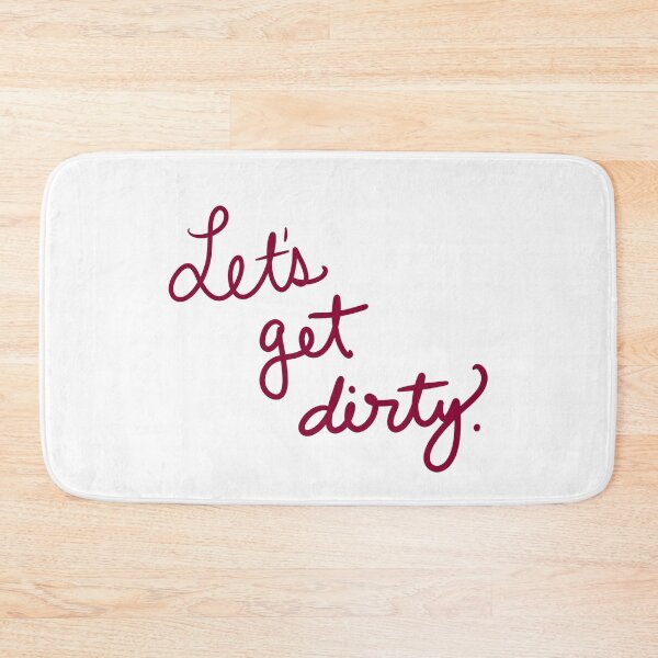 Item preview, Let’s get Dirty!  designed and sold by abeink.