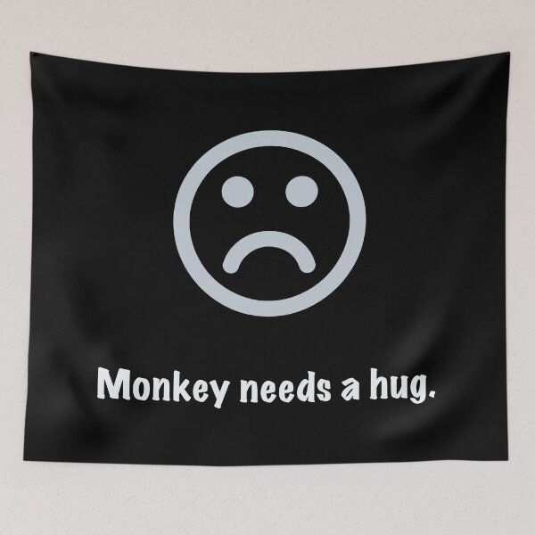 Item preview, Monkey needs a hug. designed and sold by Gramophone Cafe.