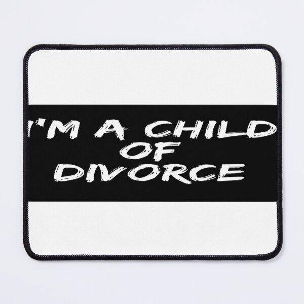 Item preview, I_m a child of divorce designed and sold by guillermoinma.