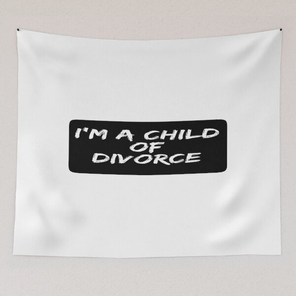 Item preview, I_m a child of divorce designed and sold by guillermoinma.