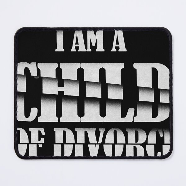 Item preview, I Am A Child Of Divorce Esse designed and sold by guillermoinma.