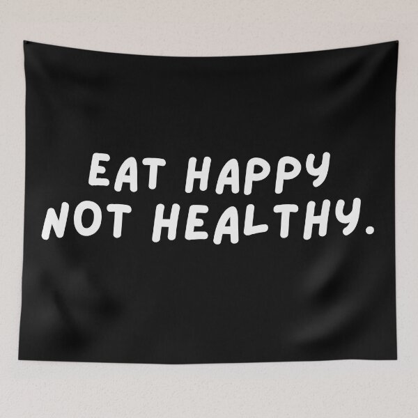 Item preview, Eat Happy Not Healthy Text Design 2 designed and sold by Harsh  Katariya.
