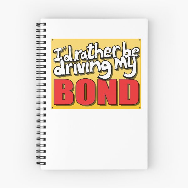 Item preview, I'D RATHER BE DRIVING MY BOND designed and sold by OldClassicCar.