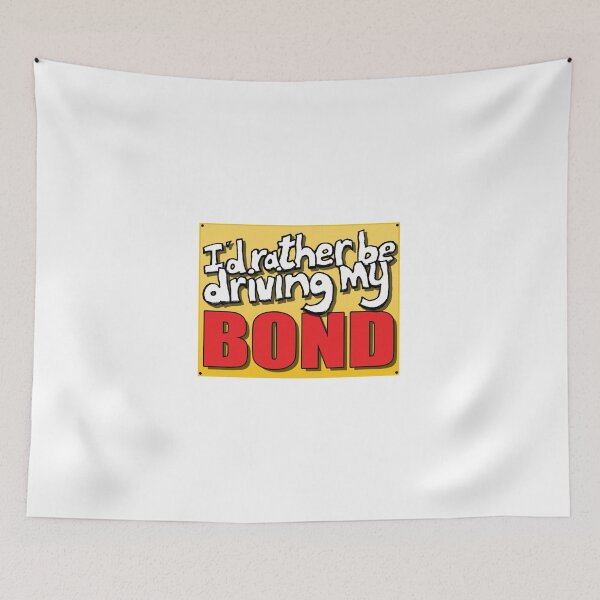 Item preview, I'D RATHER BE DRIVING MY BOND designed and sold by OldClassicCar.