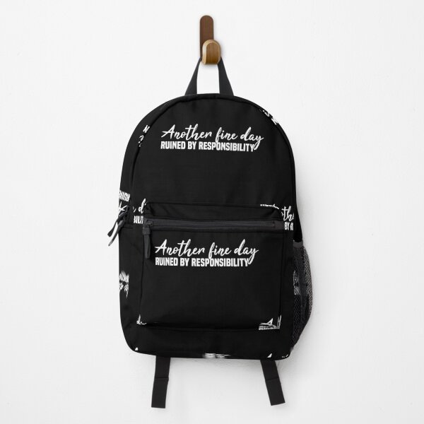 Item preview, Another Fine Day Ruined By Responsibility, funny mood saying, going to work designed and sold by Blonc-ou.