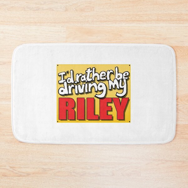 Item preview, I'D RATHER BE DRIVING MY RILEY designed and sold by OldClassicCar.