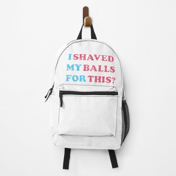 Item preview, I Shaved My Balls for This - My Balls for This Shaved | My Balls Shaved designed and sold by ZXSTORE.