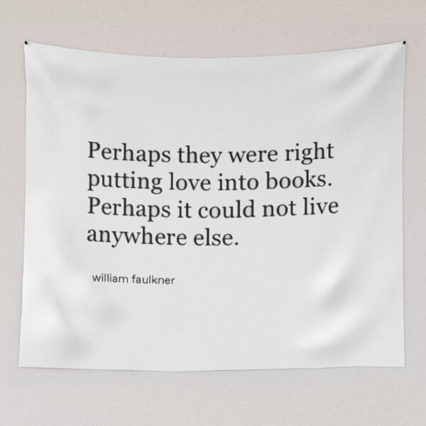 Item preview, William Faulkner Book Quote designed and sold by MidwesternFlair.