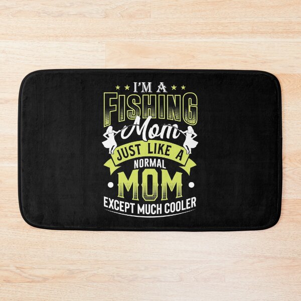 Item preview, Fishing Mom Like A Normal Mom Only Cooler designed and sold by _ROYAL_ PRINT_ ⭐⭐⭐⭐⭐.
