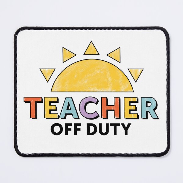 Item preview, Teacher Off Duty designed and sold by SavannahLilyDesigns.