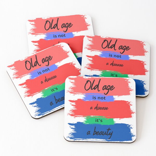 Item preview, old age is not disease only beauty designed and sold by MacLis.