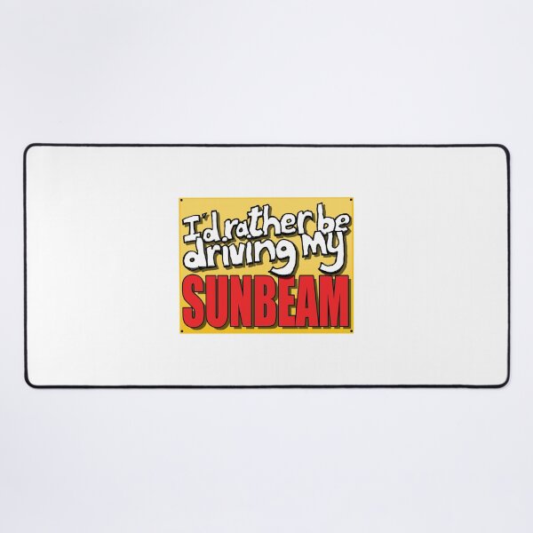 Item preview, I'D RATHER BE DRIVING MY SUNBEAM designed and sold by OldClassicCar.