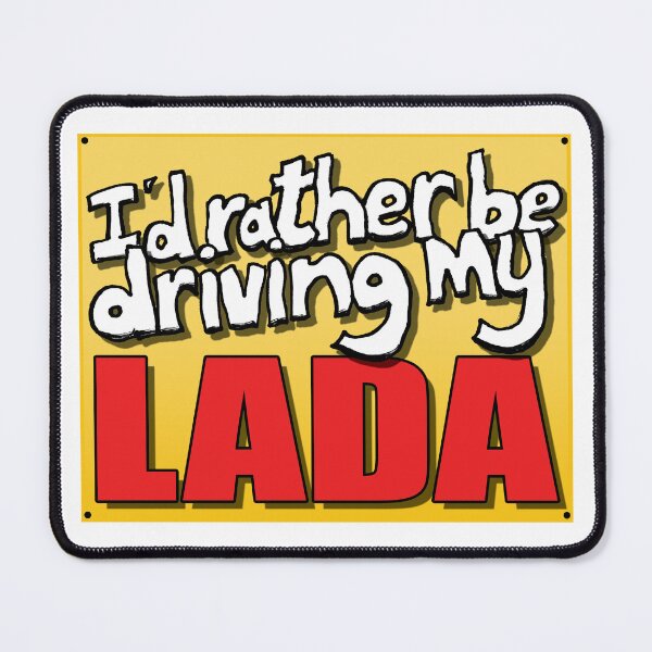Item preview, I'D RATHER BE DRIVING MY LADA designed and sold by OldClassicCar.
