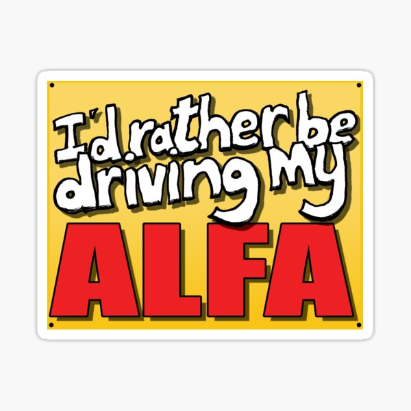 Item preview, I'D RATHER BE DRIVING MY ALFA designed and sold by OldClassicCar.