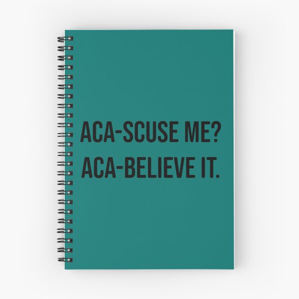 Item preview, aca-scuse me aca-believe it Pitch Perfect Fat Amy movie quote  designed and sold by GuinevereGagnon.