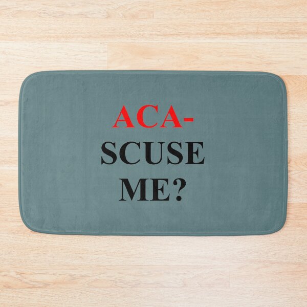 Item preview, ACA-SCUSE ME Pitch Perfect  designed and sold by GuinevereGagnon.
