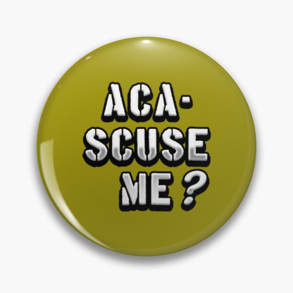 Item preview, Aca-Scuse Me Pitch Perfect designed and sold by GuinevereGagnon.