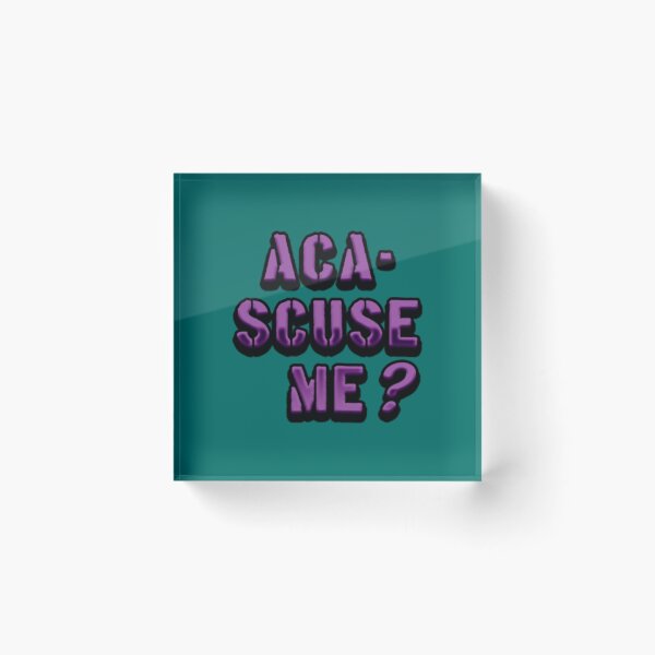 Item preview, Aca-Scuse Me Pitch Perfect designed and sold by GuinevereGagnon.
