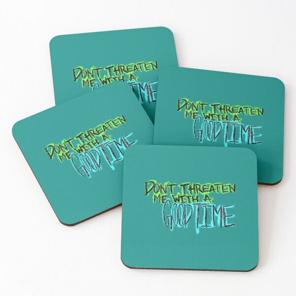 Item preview, Don’t Threaten Me With a Good Time designed and sold by Qurious332.