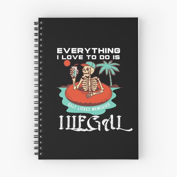 Item preview, Everything I Love to do is Illegal Skeleton Funny Typography  designed and sold by thedazzlingmonk.