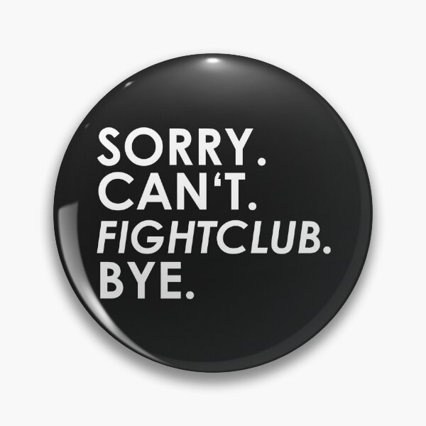 Item preview, sorry Can not. fight club. Bye. designed and sold by ponat.