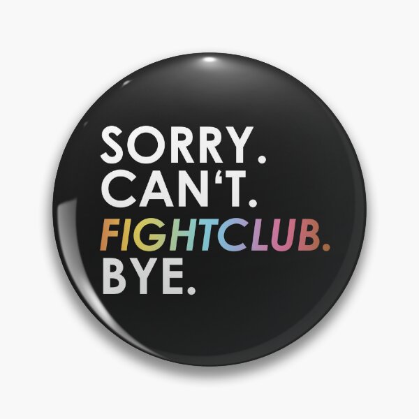 Item preview, sorry Can not. fight club. Bye. (rainbow) designed and sold by ponat.