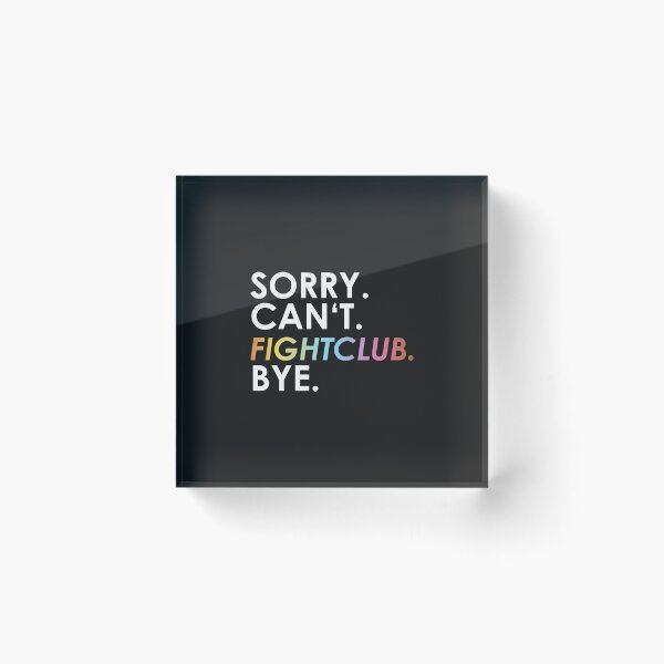 Item preview, sorry Can not. fight club. Bye. (rainbow) designed and sold by ponat.