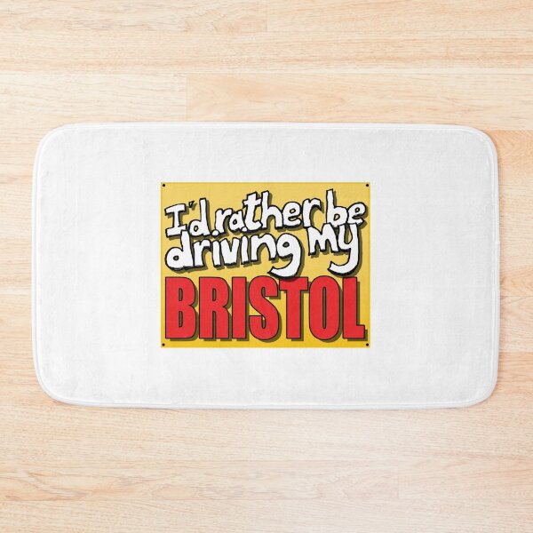 Item preview, I'D RATHER BE DRIVING MY BRISTOL designed and sold by OldClassicCar.