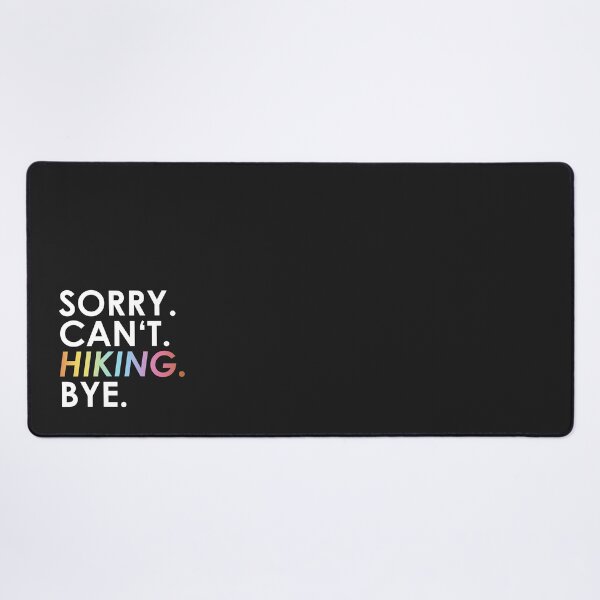 Item preview, sorry Can not. Hike. Bye. (rainbow) designed and sold by ponat.