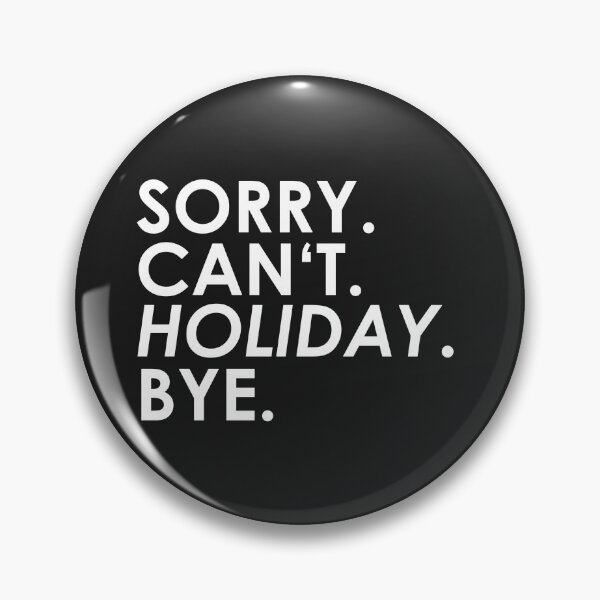 Item preview, sorry Can not. Vacation. Bye. designed and sold by ponat.
