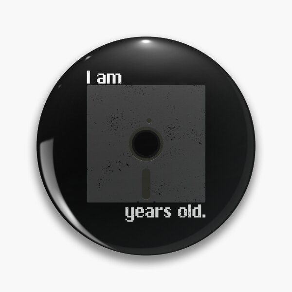 Item preview, I am FLOPPY years old. designed and sold by CCCDesign.