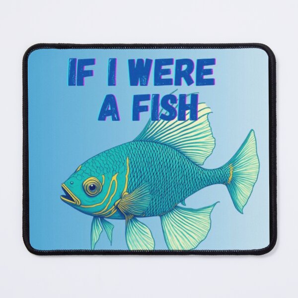 Item preview, If I Were a Fish Design designed and sold by TGAL2.