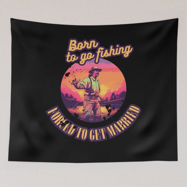 Item preview, Born to go fishing, forced to get married retro designed and sold by Teescount.