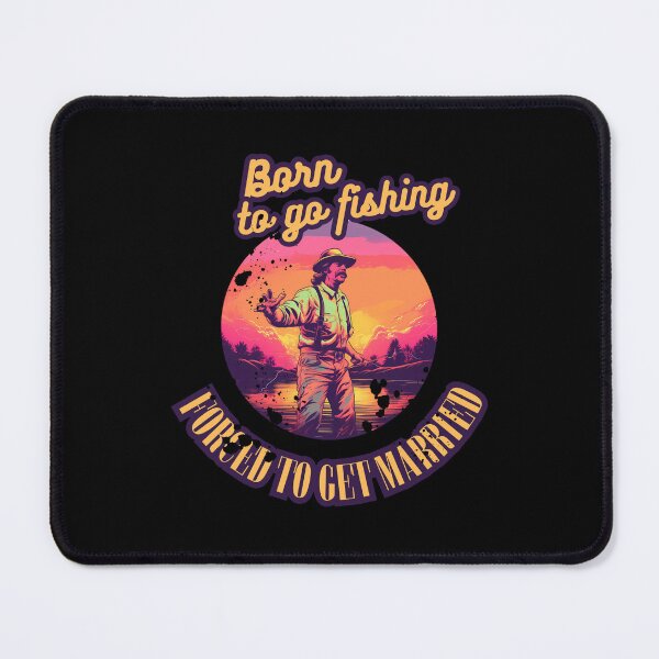Item preview, Born to go fishing, forced to get married retro designed and sold by Teescount.