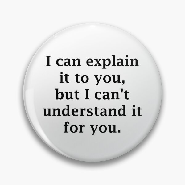 Item preview, I Can Explain It To You designed and sold by Chris  Bradshaw.