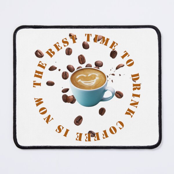 Item preview, The best time to drink coffee is now designed and sold by horvath019.