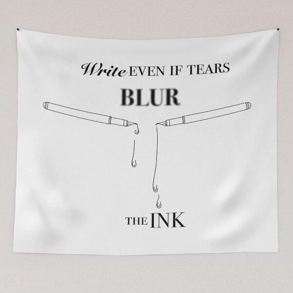 Item preview, Write even if tears blur the ink designed and sold by artofmyfathers.