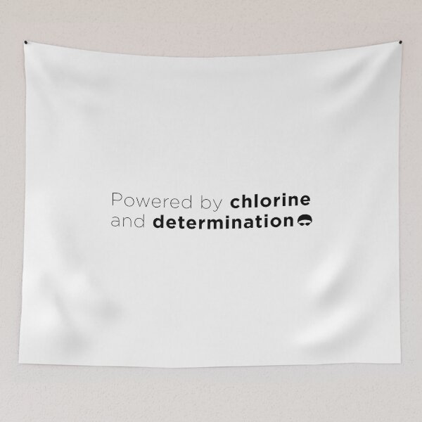 Item preview, Powered by chlorine and determination black designed and sold by MattDutch.