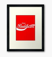 Enjoy Buddhism Framed Print