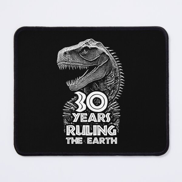 Item preview, 30 Years Ruling The Earth Anniversary - Dinosaur Lovers 30th Birthday  designed and sold by TMBTM.