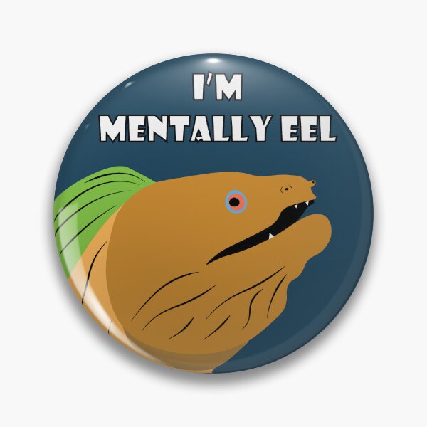 Item preview, Mentally Eel Fish Pun designed and sold by DesignsbyJBird.