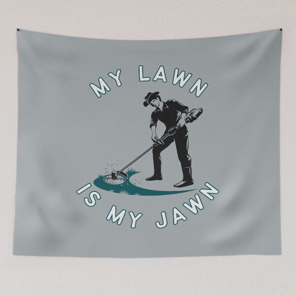 Item preview, My Lawn Is My Jawn designed and sold by AlpacaSmokes.