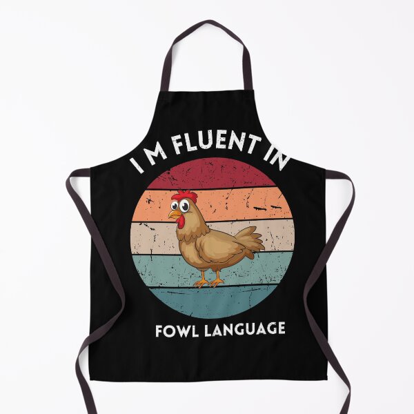 Item preview, I 'm fluent in fowl language designed and sold by BESTxMODEL.