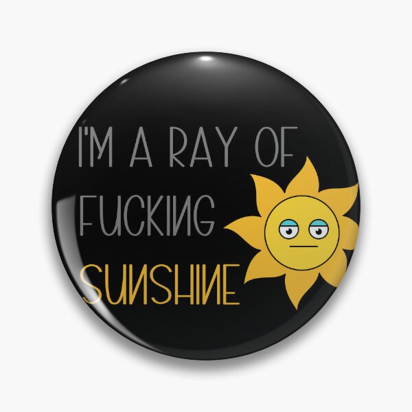 Item preview, I'm a ray of fucking sunshine designed and sold by Dominika Bednarska.