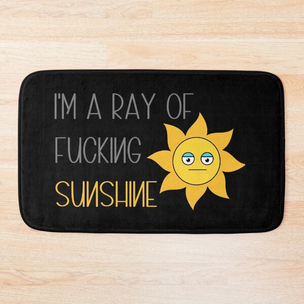 Item preview, I'm a ray of fucking sunshine designed and sold by Dominika Bednarska.