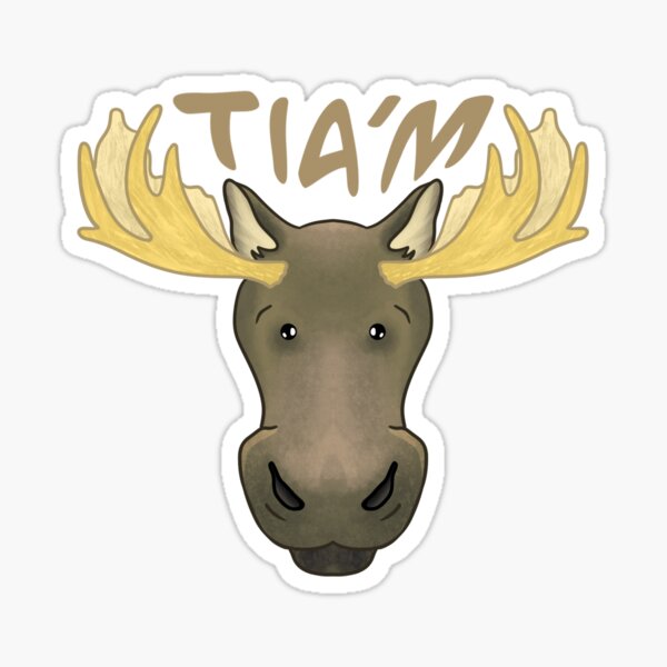 Item preview, Tia'm | Mi'kmaq word for Moose!  designed and sold by B00FAY.