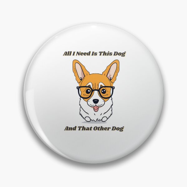 Item preview, All I Need Is This Dog And That Other Dog-All I Need Is This Dog-And That Other Dog-All I Need-Need Is This Dog-This Dog And-And That Other Dog-all i need is this dog and that other dog designed and sold by TheArtStudios.